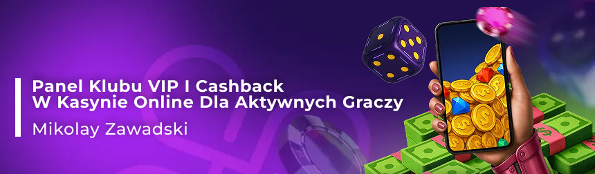 Klub VIP i bonus cashback w kasynie online pokazane z perspektywy gracza