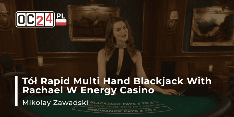 Sesja blackjacka live w Energy Casyno przy grze Rapid Multi Hand